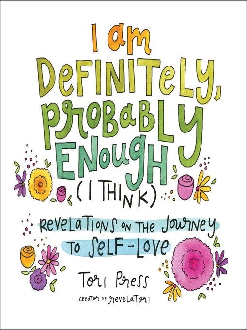 Title details for I Am Definitely, Probably Enough (I Think) by Tori Press - Wait list